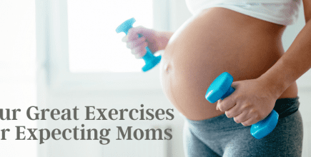 Four Great Exercises for Expecting Moms
